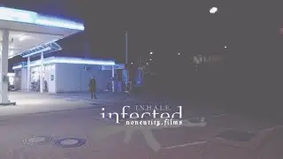 I.N.H.A.L.E. - Part III: Prolog - Infected