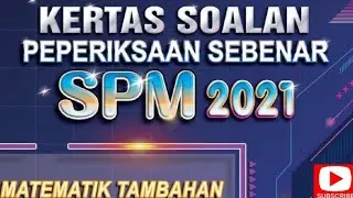 ADD MATHS| SPM PAPER 2 2021 DISCUSSION(PART 7)