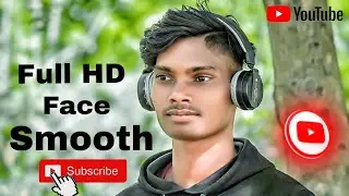 High quality full HD face smooth 🥀😘💕