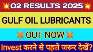 Gulf Oil Q2 Results 2025 🔴 Gulf Oil Results Today 🔴 Gulf Oil Lubricants India Limited Share