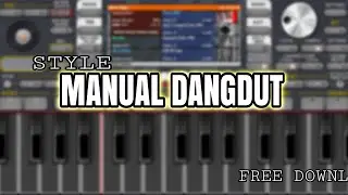 SET STYLE ORG 23-24 || DANGDUT MANUAL FULL GLERR || FREE DOWNLOAD TANPA PASSWORD#styleorg #dangdut