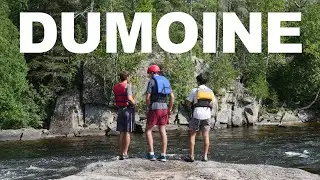 DUMOINE - Summer Paddling Trip 2022