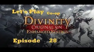 Let's Play Divinity Original Sin (Blind/Co-op) - Episode 28 [Questioning in the city]