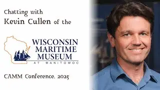 Chatting with Kevin Cullen, Executive Director of the Wisconsin Maritime Museum