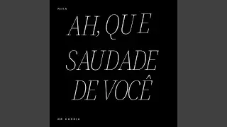 Ah, que saudade de voc&ecirc;