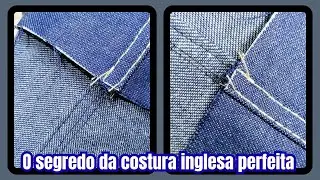 O Segredo da Costura Inglesa Perfeita Dicas de Acabamento