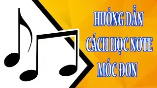 CÁCH ĐÀN NOTE MÓC ĐƠN  | HƯỚNG DẪN TỰ HỌC ĐÀN ORGAN
