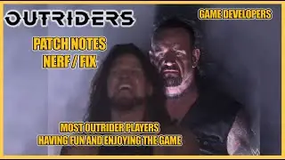 Outriders | Patch News and Update | Bad News With Unacceptable Changes and Nerfs