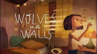 WOLVES IN THE WALLS - Both Chapters! | VR 🍓
