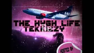 The Hygh Life Mixtape - Tekkizzy (Snippit)
