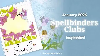 Spellbinders January 2026 Clubs Inspiration!