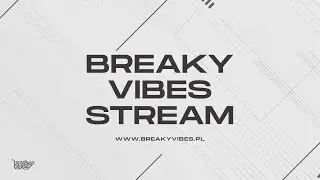 Breaky Vibes Stream - Detoxic / Ariel