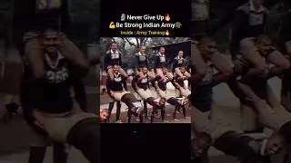 Be Strong Indian Army Inside The Difficult Training🔥 #motivation #success #indianarmy #india #army