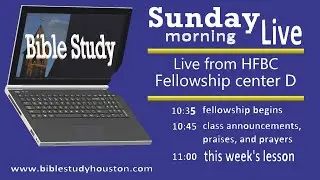 Bible Study Houston Live Stream