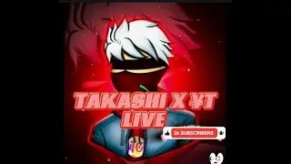 🔴TAKASHI X YT LIVE STREAM PLAYING RANK ROAD TO 1k SUBSCRIBERS ❤️