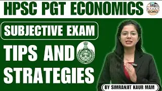HPSC Pgt Economics Batch | Tips And Strategies | Subjective Exam Preparation | Syllabus