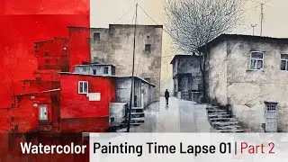 Watercolor Painting Time Lapse 01 | Part 2 | Alex Solo |