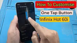 How to Setup One Tap Button in Infinix Hot 60i | Infinix Hot 60i one tap button customize kaise kare