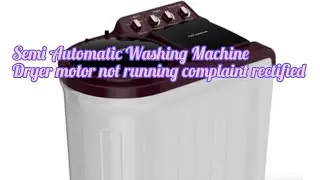 Semi Automatic Washing Machine Dryer motor not running complaint rectified #sbo #sbotvm #typingjobs