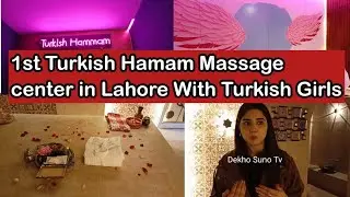Turkish Hamam Massage Center In Lahore Turkish Girls AvailAble
