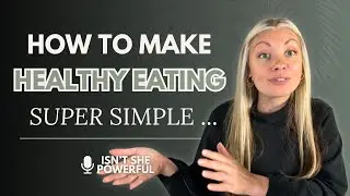 How To Eat Healthy | Easy Healthy Eating | Healthy Habits | Eating for Weight Loss