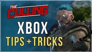 The Culling Tips & Tricks (Xbox + PC)