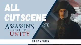 Cut Scene for Assassins Creed Unity Co-Op Mission