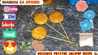 Delicious Potatoe Lollipop Snacks Recipe |Lollipop Potatoe Recipe |Shabnam Ka Kitchen|Snacks Recipe 