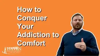 How To Conquer Your Addiction To Comfort
