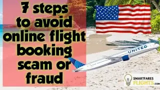 7 Steps to avoid online flight booking scam or fraud I TravelzBuzz #travelhacks