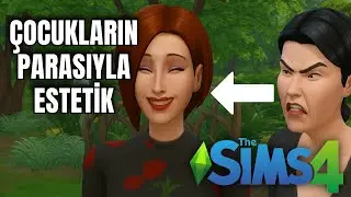 Anne Estetik İstiyor, Çocuklar Çalışıyor 💅 | The Sims 4 Challenge