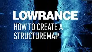 Lowrance | Как создать структурную карту