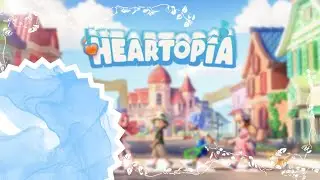 HEARTOPIA FULL RELEASE! Starting My New Life!