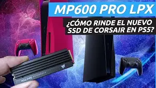 🔧 Probamos el SSD Corsair MP600 PRO LPX en PS5. ¿Hay DIFERENCIAS con el disco interno?