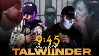Talwiinder x Khayaal - Dilawara - 9:45 | Mitraz | Punjabi Mashup | SUMIT 09 | Lofi Music