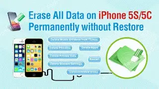 How to Simply Erase All Data on iPhone 5S / 5C Permanently without Restore