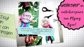 Realizzare una SPILLA | Il mio secondo Workshop per Flying Tiger Italia!! #workshopcreativi #faidate