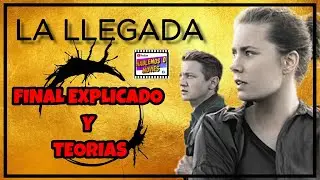 LA LLEGADA (ARRIVAL 2016) | RESE&Ntilde;A | ANALISIS | FINAL EXPLICADO
