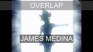 Overlap Cover (Yu Gi Oh Opening 5)
