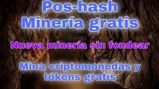 Pos-hash | Miner&iacute;a en la nube | Mina criptomonedas y t&oacute;kens gratis sin necesidad de fondear | +Bonus