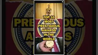 Top 10 Most Prestigious Awards in the World 🏆🏅 #top10 #top10list #shorts