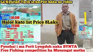 La Pynshai i ma(Perit Lyngdoh)Naka ka bynta ka Free fishing competition/bad la pynkynriah &iuml;aka Tarik