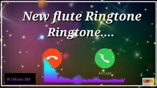 😲😲World Famous Mobile Ringtone//New//Bansuri Sangeet//New Flute Ringtone//B I Music 2M😱😱