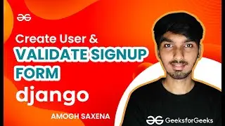 Creating user in Django & Validating Signup Form | Complete Django Zero to Hero