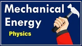 What is Mechanical Energy?