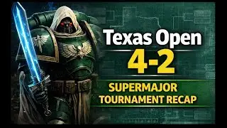 Texas Open 2026 &ndash; Dark Angels Go 4&ndash;2 (Tournament Recap)