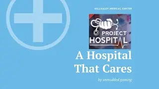 project hospital ep. 1: hiring the first doctors|unmodded project hospital| Hillvaley hospital