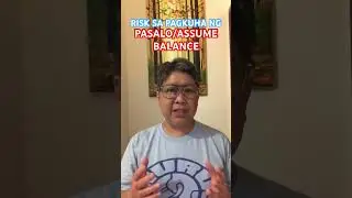 RISK SA PAGKUHA NG PASALO/ASSUME BALANCE PROPERT #ofwlife #shorts #pasalo property