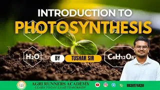 INTRODUCTION TO PHOTOSYNTHESIS BY TUSHAR SIR