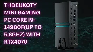 Creator & Gamer Mini PC Explained &ndash; Thdeukoty short review